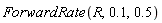 ForwardRate(R, .1, .5)