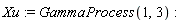 Xu := GammaProcess(1, 3)