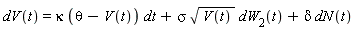 dV(t) = kappa*(theta-V(t))*dt+sigma*sqrt(V(t))*dW[2](t)+delta*dN(t)