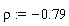 rho := -.79