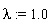 lambda := 1.0