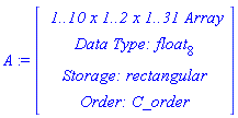 A := RTABLE(18446790986282553206, float[8], Array, rectangular, C_order, [], 3, 1 .. 10, 1 .. 2, 1 .. 31)