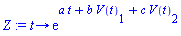 Z := proc (t) options operator, arrow; exp(a*t+b*V(t)[1]+c*V(t)[2]) end proc