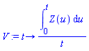 V := proc (t) options operator, arrow; (int(Z(u), u = 0 .. t))/t end proc