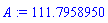 A := 111.7958950