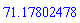 71.17802478