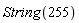 String(255)