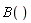 B()