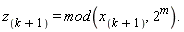 z[(k+1)]=mod(x[(k+1)],2^m).