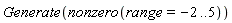 Generate(nonzero(range = -2 .. 5))