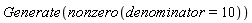 Generate(nonzero(denominator = 10))