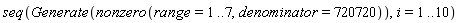 seq(Generate(nonzero(range = 1 .. 7, denominator = 720720)), i = 1 .. 10)