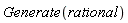 Generate(rational)