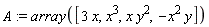 A := array([3*x, x^3, x*y^2, -x^2*y])