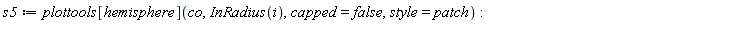 s5 := plottools[hemisphere](co, InRadius(i), capped = false, style = patch)