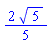 (2/5)*5^(1/2)