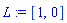 L := [1, 0]