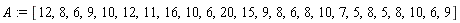 A := [12, 8, 6, 9, 10, 12, 11, 16, 10, 6, 20, 15, 9, 8, 6, 8, 10, 7, 5, 8, 5, 8, 10, 6, 9]