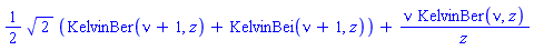 (1/2)*2^(1/2)*(KelvinBer(nu+1, z)+KelvinBei(nu+1, z))+nu*KelvinBer(nu, z)/z