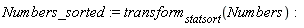 Numbers_sorted := transform[statsort](Numbers)