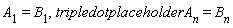 A[1] = B[1], tripledotplaceholderA[n] = B[n]