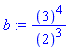 b := ``(3)^4/``(2)^3