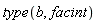 type(b, facint)
