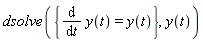 dsolve({diff(y(t), t) = y(t)}, y(t))