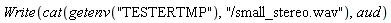 Write(cat(getenv("TESTERTMP"), "/small_stereo.wav"), aud)