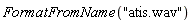 FormatFromName("atis.wav")