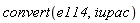 convert(e114, iupac)