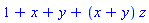 1+x+y+(x+y)*z