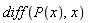 diff(P(x), x)