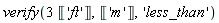 verify(3*Unit('ft'), Unit('m'), 'less_than')