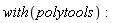 with(polytools)