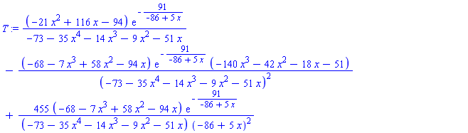 T := (-21*x^2+116*x-94)*exp(-91/(-86+5*x))/(-73-35*x^4-14*x^3-9*x^2-51*x)-(-68-7*x^3+58*x^2-94*x)*exp(-91/(-86+5*x))*(-140*x^3-42*x^2-18*x-51)/(-73-35*x^4-14*x^3-9*x^2-51*x)^2+455*(-68-7*x^3+58*x^2-94*x)*exp(-91/(-86+5*x))/((-73-35*x^4-14*x^3-9*x^2-51*x)*(-86+5*x)^2)