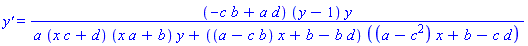 `y'` = (-c*b+a*d)*(y-1)*y/(a*(x*c+d)*(x*a+b)*y+((a-c*b)*x+b-b*d)*((a-c^2)*x+b-c*d))