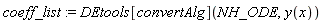 coeff_list := DEtools[convertAlg](NH_ODE, y(x))