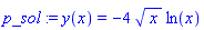 p_sol := y(x) = -4*x^(1/2)*ln(x)
