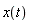x(t)