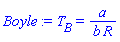 Boyle := T[B] = a/(b*R)