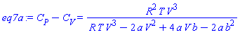 eq7a := C[P]-C[V] = R^2*T*V^3/(R*T*V^3-2*a*V^2+4*a*V*b-2*a*b^2)