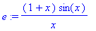 e := (1+x)*sin(x)/x