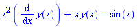 x^2*(diff(y(x), x))+x*y(x) = sin(x)
