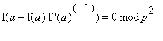 f(a-f(a)*`f '`(a)^(-1)) = `mod`(0,p^2)