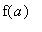 f(a)