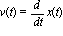 v(t) = diff(x(t), t)