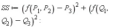 SS := (f(P[1], P[2])-P[3])^2+(f(Q[1], Q[2])-Q[3])^2