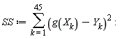 SS := sum((g(X[k])-Y[k])^2, k = 1 .. 45)
