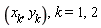 x[k], y[k], k = 1, 2
